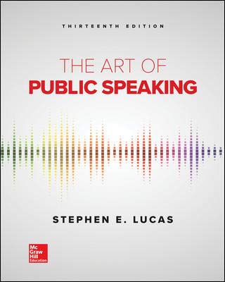 Lucas, The Art of Public Speaking, 2020, 13e, Student Edition 13th Edition PDF searchable