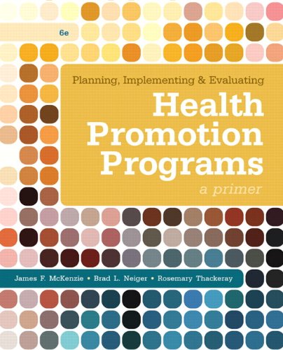 Planning, Implementing, & Evaluating Health Promotion Programs a Primer 6th Edition pdf