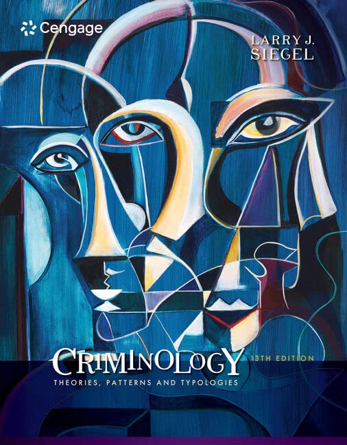 Criminology: Theories, Patterns and Typologies 13th Edition PDF