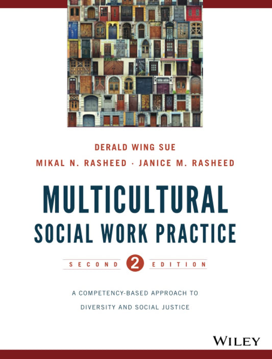 Multicultural Social Work Practice: A Competency-Based Approach to Diversity and Social Justice, Second Edition 2nd Edition