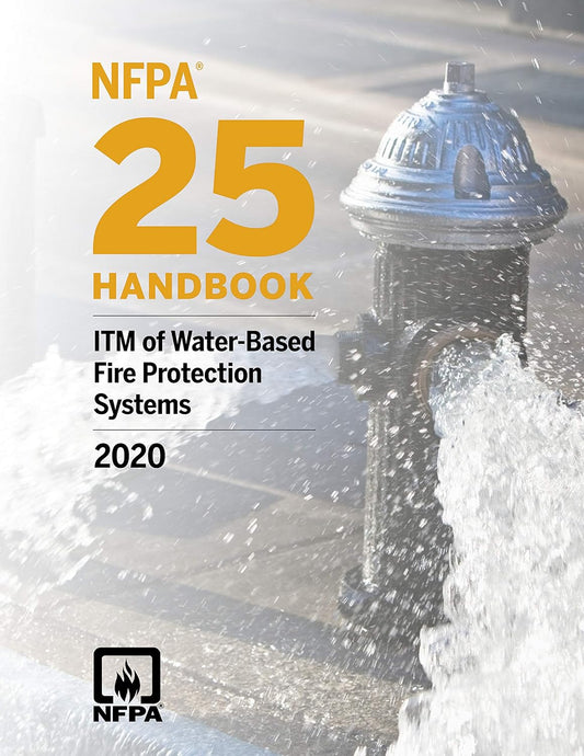 NFPA 25, ITM of Water-Based Fire Protection Systems Handbook, 2020 Edition PDF searchable