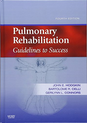 Pulmonary Rehabilitation: Guidelines to Success 4th Edition pdf download